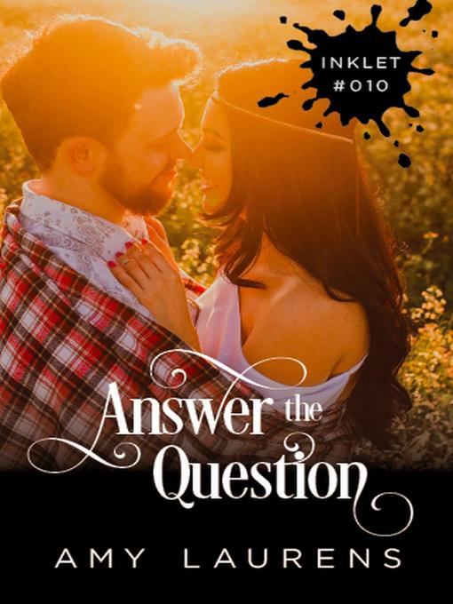 Title details for Answer the Question by Amy Laurens - Available